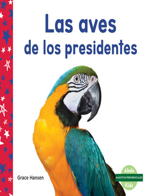 cover image of Las aves de los presidentes